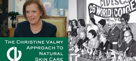 The Christine Valmy Approach to Natural Skin Care